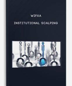 Wifxa – INSTITUTIONAL SCALPING | Available Now !