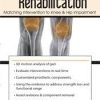 Total Joint Rehabilitation: Matching Intervention to Knee & Hip Impairment – Chad M. Thompson | Available Now !