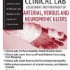 Hands-On Clinical Lab: Assessment and Treatment of Arterial, Venous and Neuropathic Ulcers – Kim Saunders | Available Now !