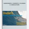 ShredderFX Compete Courses & Indicators | Available Now !