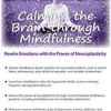 Calming the Brain through Mindfulness: Rewire Emotions with the Power of Neuroplasticity – Mark L. Beischel | Available Now !