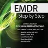EMDR: Step by Step with In-Session Client Demonstrations – Babette Rothschild , Belleruth Naparstek , & others | Available Now !