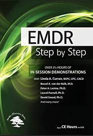 EMDR: Step by Step with In-Session Client Demonstrations – Babette Rothschild , Belleruth Naparstek , & others | Available Now !