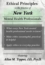 Ethical Principles in the Practice of New York Mental Health Professionals – Allan M. Tepper | Available Now !