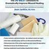 Master the Most Challenging Wounds: The 50 BEST Solutions to Dramatically Improve Wound Healing – Joan Junkin | Available Now !