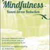 Mindfulness-Based Stress Reduction (MBSR) – Diane Renz | Available Now !