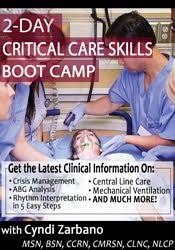 2-Day Critical Care Skills Boot Camp – Cyndi Zarbano | Available Now !