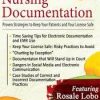 Nursing Documentation: Proven Strategies to Keep Your Patients and Your License Safe – Rosale Lobo | Available Now !