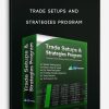 Trade Setups And Strategies Program | Available Now !