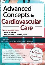 Advanced Concepts in Cardiovascular Care 2-Day Conference: Day One: Advanced ECG & Arrhythmia Interpretation – Karen M. Marzlin | Available Now !