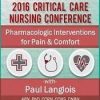 Pharmacologic Interventions for Pain & Comfort – Dr. Paul Langlois | Available Now !