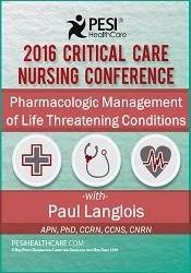 Pharmacological Management of Life Threatening Conditions – Dr. Paul Langlois | Available Now !