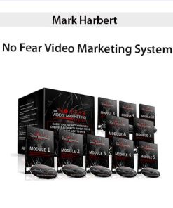 Mark Harbert – No Fear Video Marketing System | Available Now !