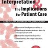 Mastering Lab Interpretation & The Implications for Patient Care – Cyndi Zarbano | Available Now !