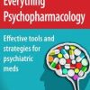 Everything Psychopharmacology: Effective tools and strategies for psychiatric meds – Tom Smith | Available Now !