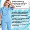 Nursing Stress and Exhaustion: Proven Strategies to Beat Burnout and Revive Your Professional Passion! – Sara Lefkowitz | Available Now !