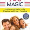 1-2-3 Magic: 3-Step Discipline for Calm, Effective & Happy Parenting – Thomas W. Phelan | Available Now !