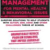 Classroom Management for Mental Health and Behavioral Issues: Surefire Solutions to Help Students with Autism, ODD, ADHD and Other Challenges Thrive at School – Jay Berk | Available Now !