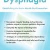Pediatric Dysphagia: Establishing the Brain-Mouth-Gut Connection – Michelle Dawson | Available Now !