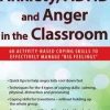Anxiety, ADHD and Anger in the Classroom: 60 Activity-Based Coping Skills to Effectively Manage “Big Feelings” – Janine Halloran | Available Now !