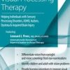 Visual Processing Therapy: Helping Individuals with Sensory Processing Disorders, ADHD, Autism, Dyslexia and Acquired Brain Injury – Leonard Press | Available Now !