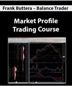 Frank Buttera – Balance Trader – Market Profile Trading Course | Available Now !