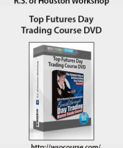 R.S. of Houston Workshop – Top Futures Day Trading Course DVD | Available Now !