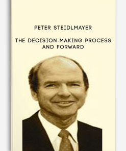 Peter Steidlmayer – The Decision-Making Process and Forward | Available Now !