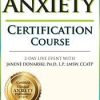 2-Day: Anxiety Certification Course – Janene M. Donarski | Available Now !