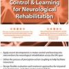 Advances in Motor Control and Learning for Neurological Rehab – Ben Sidaway | Available Now !