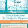 Yoga & Mindfulness: Clinical Applications for Anxiety and Depression – Sally King | Available Now !