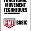 Functional Movement Techniques Series: FMT Basic – Tony Mikla | Available Now !