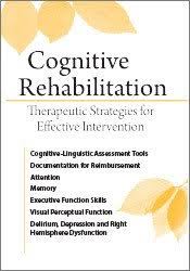 Cognitive Rehabilitation: Therapeutic Strategies for Effective Intervention – Jerry Hoepner | Available Now !