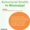 Legal and Ethical Issues in Behavioral Health in Mississippi – Lois Fenner | Available Now !