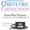 Inpatient Obstetric (RNC-OB) Certification: Exam Prep Course with Practice Test & NSN Access – Donna Weeks | Available Now !