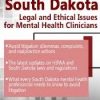 South Dakota Legal & Ethical Issues for Mental Health Clinicians – Susan Lewis | Available Now !