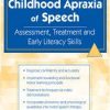 Childhood Apraxia of Speech: Differential Diagnosis & Treatment Faculty:Amy Skinder-Meredith – Amy Skinder-Meredith | Available Now !
