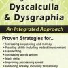 Dyslexia, Dyscalculia & Dysgraphia: An Integrated Approach – Kathy Johnson | Available Now !