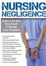 Nursing Negligence: Even If It’s Not Your Fault, It Will Be Your Problem – Brenda Elliff | Available Now !