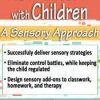 How to Work with Children: A Sensory Approach – Teresa Garland | Available Now !