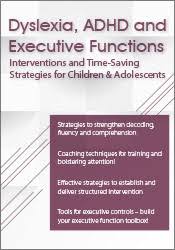 Dyslexia, ADHD and Executive Functions: Interventions to Improve Literacy and Learning in Children and Adolescents – Paula Moraine | Available Now !