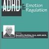 ADHD & Emotion Regulation with Dr. Russell Barkley – Russell A. Barkley | Available Now !