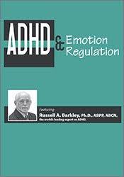 ADHD & Emotion Regulation with Dr. Russell Barkley – Russell A. Barkley | Available Now !