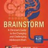Brainstorm: A Clinician’s Guide to the Changing and Challenging Adolescent Brain – Daniel J. Siegel | Available Now !