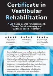 2-Day: Certificate in Vestibular Rehabilitation: A Lab-Based Course for Assessment, Clinical Decision-Making and Evidence-Based Treatment – Colleen Sleik | Available Now !