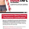 Compression Band Flossing Practitioner Certification – Jennifer Dieter | Available Now !