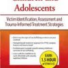 Sexually Exploited Children and Adolescents: Victim Identification, Assessment and Trauma-Informed Treatment Strategies – Katheen Leilani Ja Sook Bergquist | Available Now !