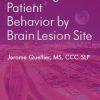 Predicting Patient Behavior by Brain Lesion Site – Jerome Quellier | Available Now !