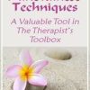 Mindfulness Techniques – A Valuable Tool in The Therapist’s Toolbox – Ana Hernando | Available Now !