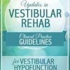 Updates in Vestibular Rehab: Clinical Practice Guidelines for Vestibular Hypofunction – Colleen Sleik | Available Now !